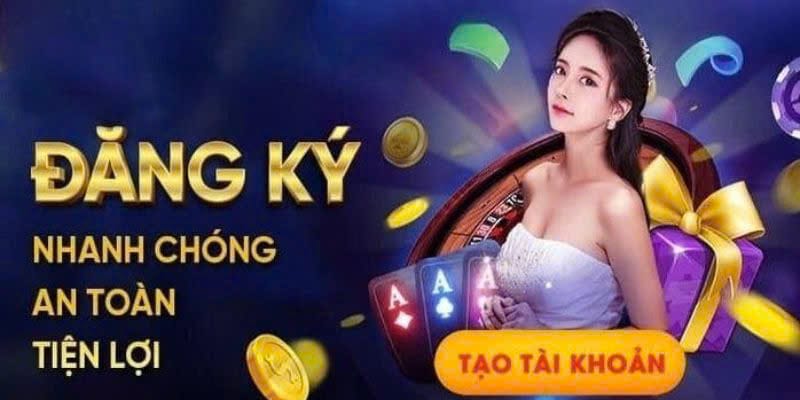 Hướng dẫn cách tạo tài khoản an toàn và nhanh chóng